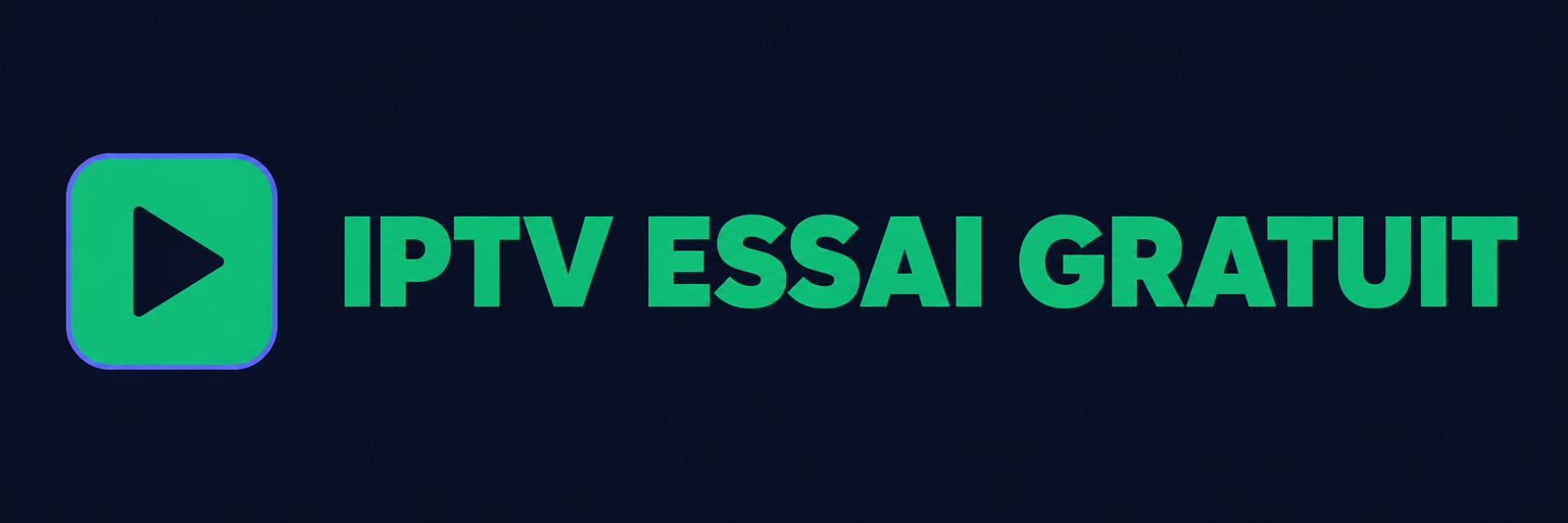Iptv Essai Gratuit
